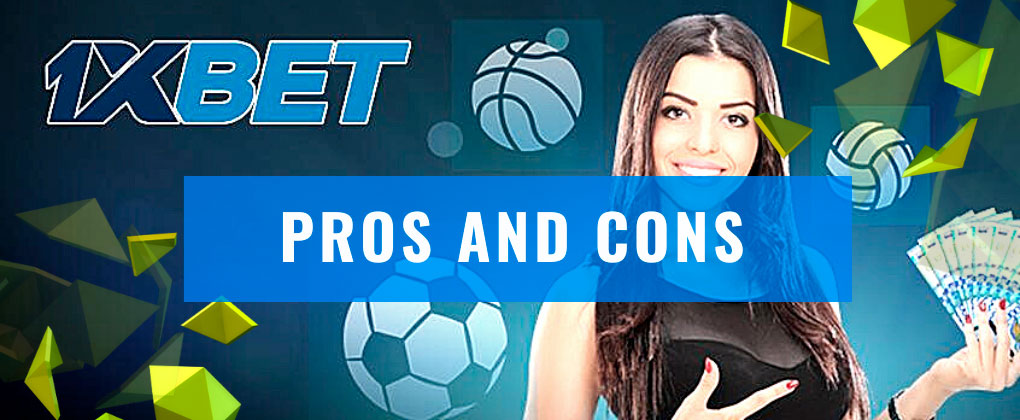 Pros and Cons 1xbet