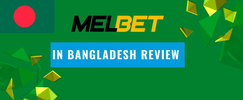 Melbet in Bangladesh review