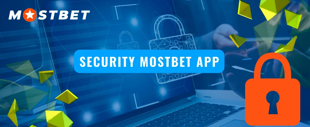 Is the MostBet app safe?
