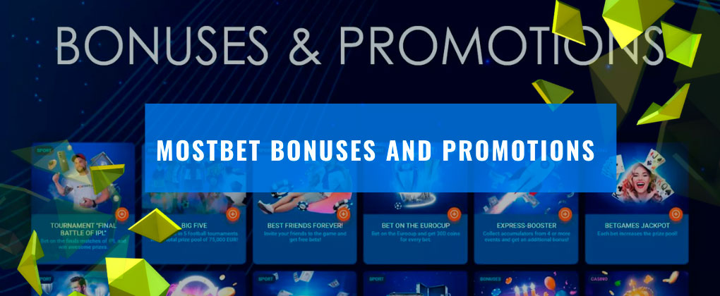 Mostbet bonuses and promotions