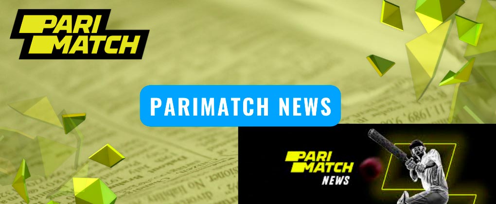All news in Parimatch