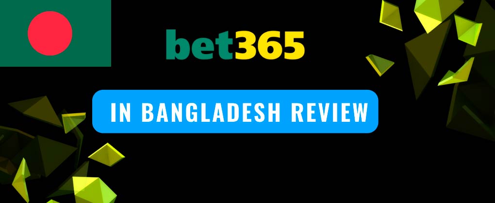 Bet365 Bangladesh review