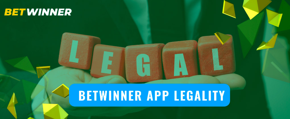 legality of the betwinner app