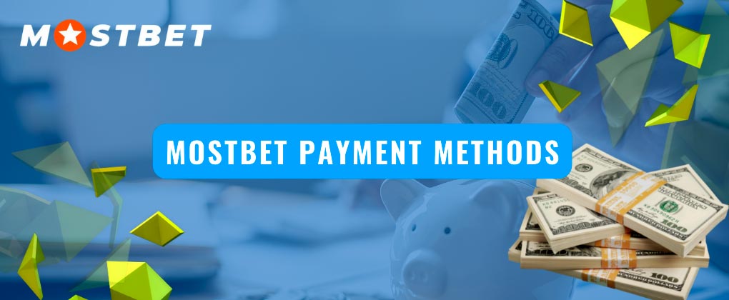 payment methods in the MostBet app